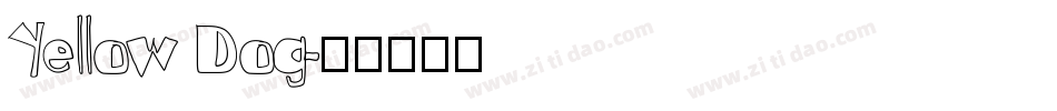 Yellow Dog字体转换